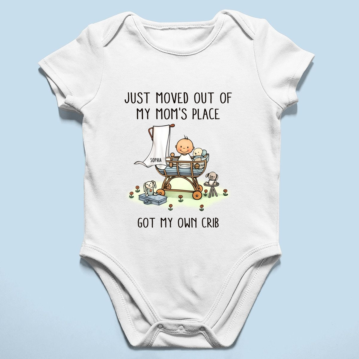 Just Moved Out Of My Mom's Place Got My Own Crib Personalized Baby Onesie