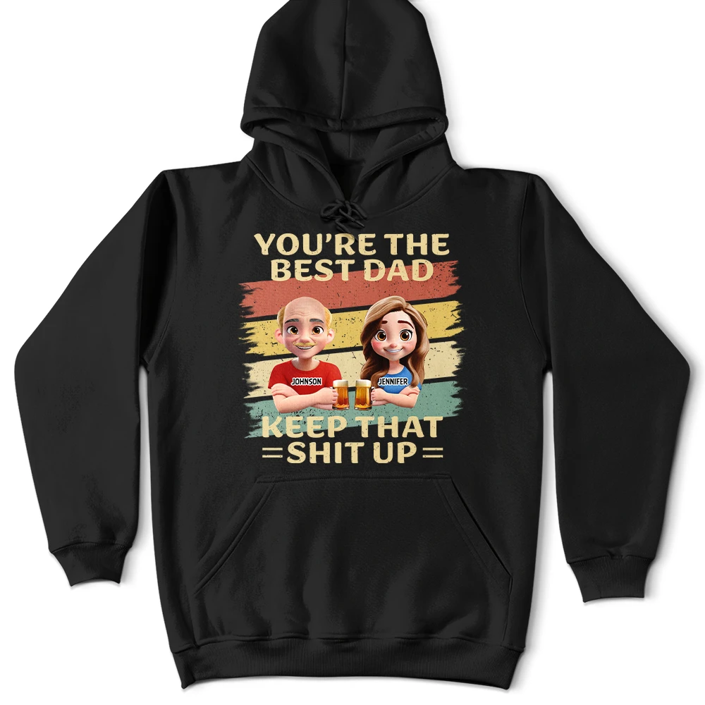 You're The Best Dad - Personalized T Shirt