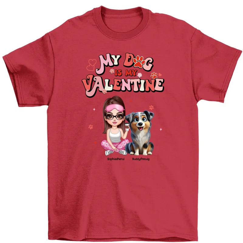 Personalized Valentine Shirt For Dog Mom, My Dogs Are My Valentine