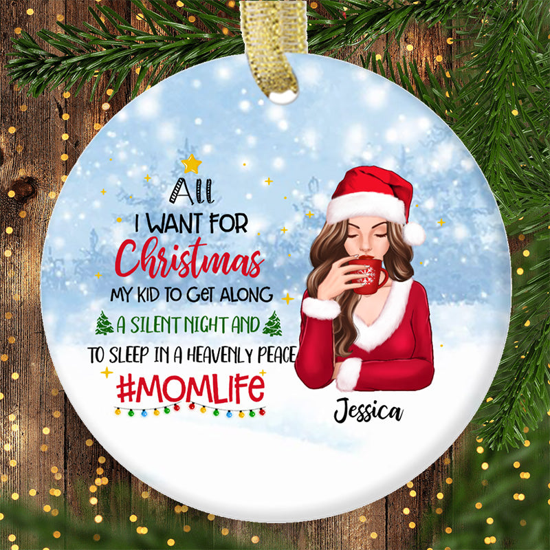 Mom All I Want For Christmas Personalized Ornaments
