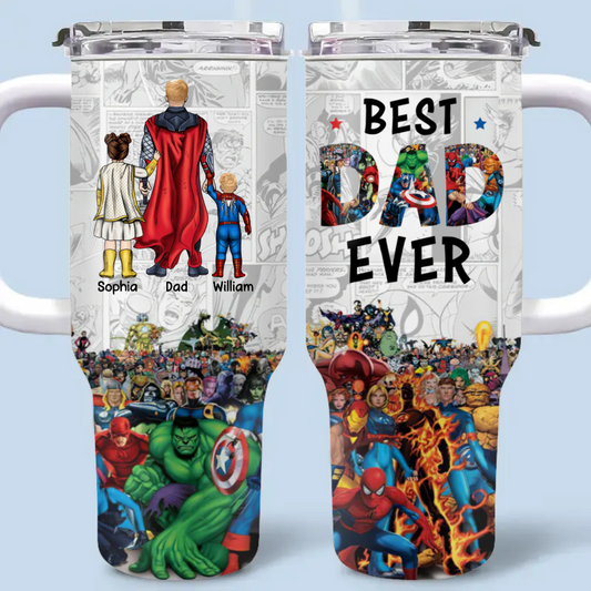 Best Dad Ever - Gift For Dad - Personalized 40oz Tumbler With Straw