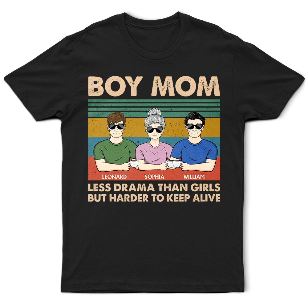 Boy Mom Less Drama Than Girl - Personalized T Shirt