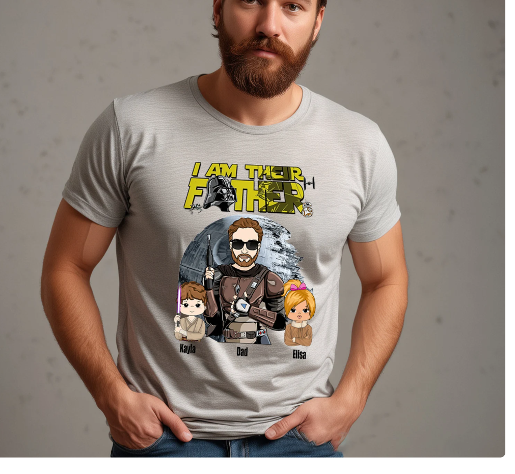 I Am Their Father Custom Shirt For Dad - Father's Day Gift
