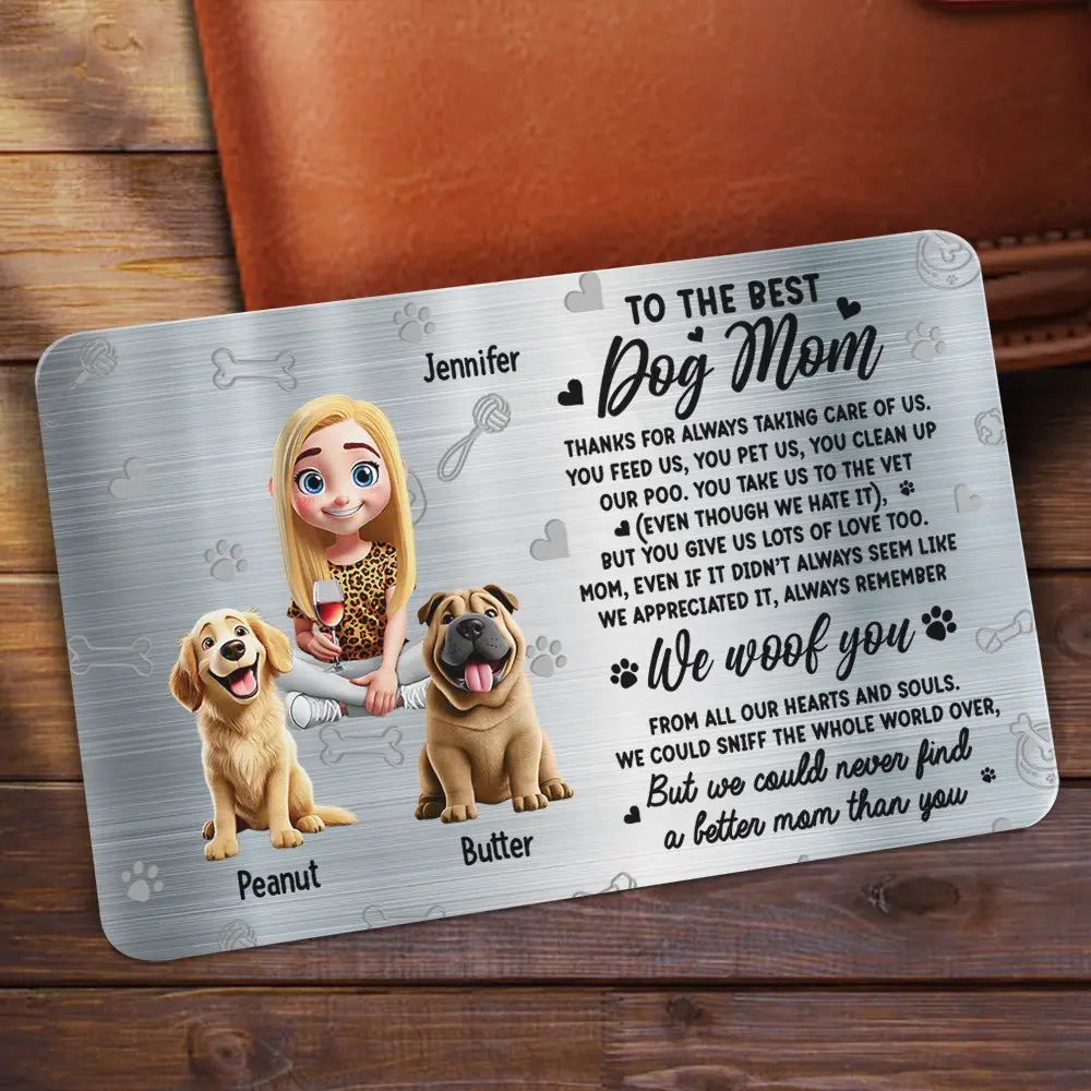 I Could Never Find A Better Dog Mom Than You 3D Effect - Personalized Aluminum Wallet Card