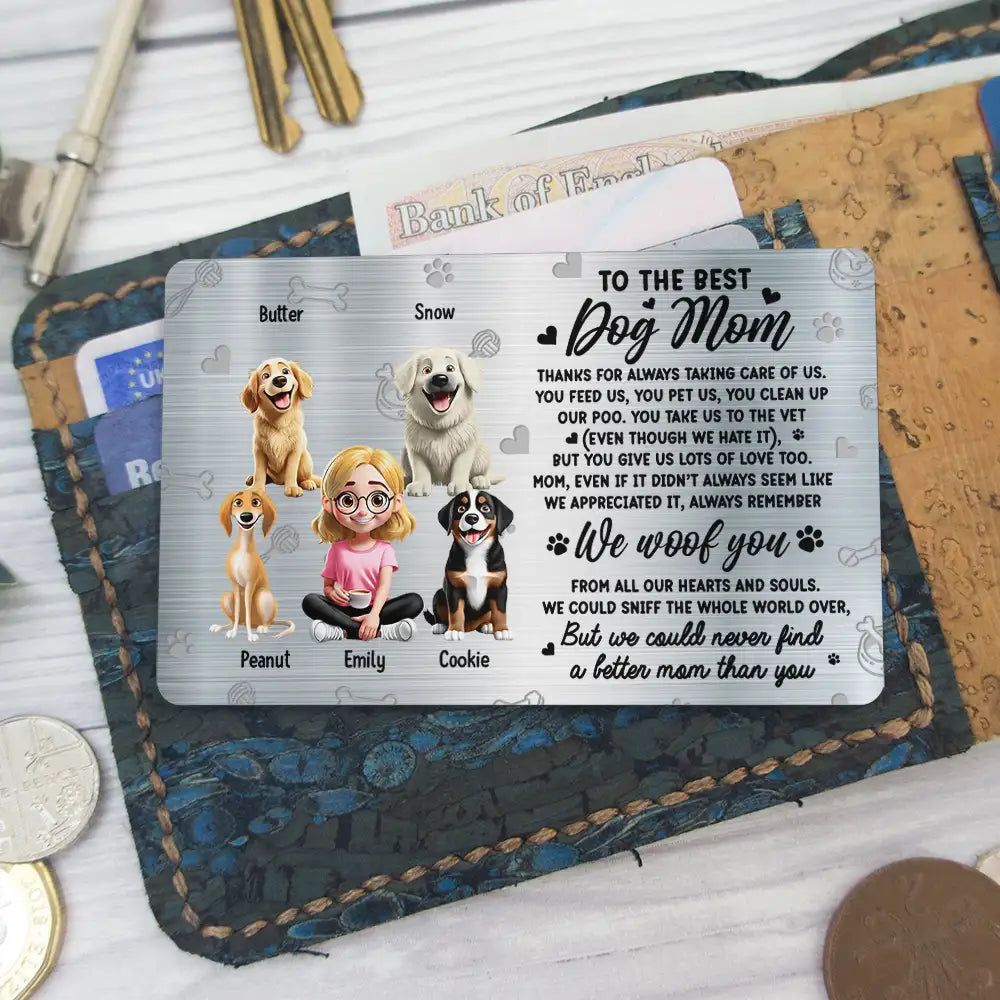 I Could Never Find A Better Dog Mom Than You 3D Effect - Personalized Aluminum Wallet Card