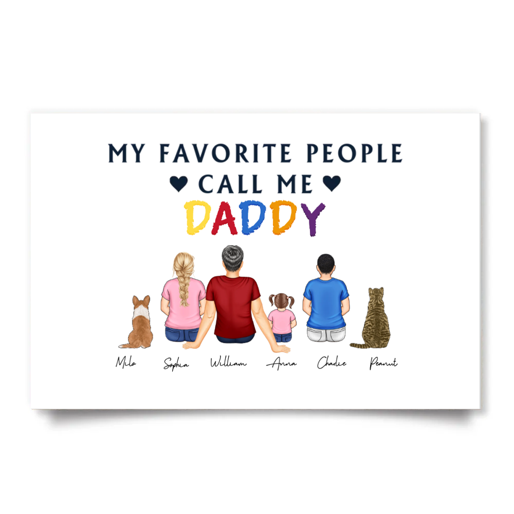 My Favorite People Call Me - Gift For Dad, Grandpa - Personalized Poster