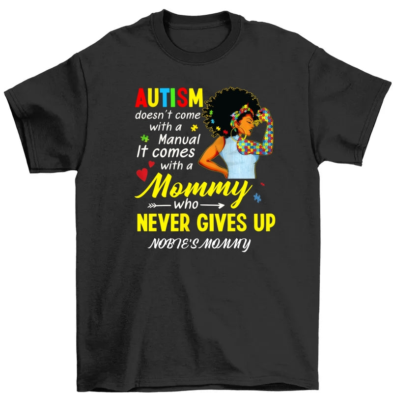 Personalized Autism Mom Black Women Who Never Gives Up T Shirt