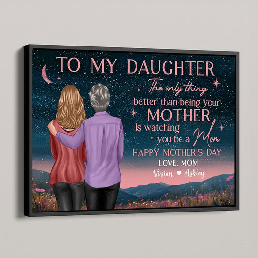Mother & Daughter In Beautiful Hill At Night Watching You Be A Mom Personalized Canvas, Mother's Day Gift