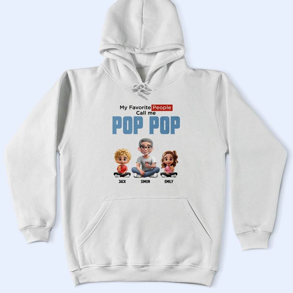 My Favorite People Call Me Pop Pop - Personalized T Shirt