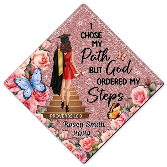 I Chose My Path God Ordered My Steps Personalized Graduation Cap Topper (Not Real Glitter)