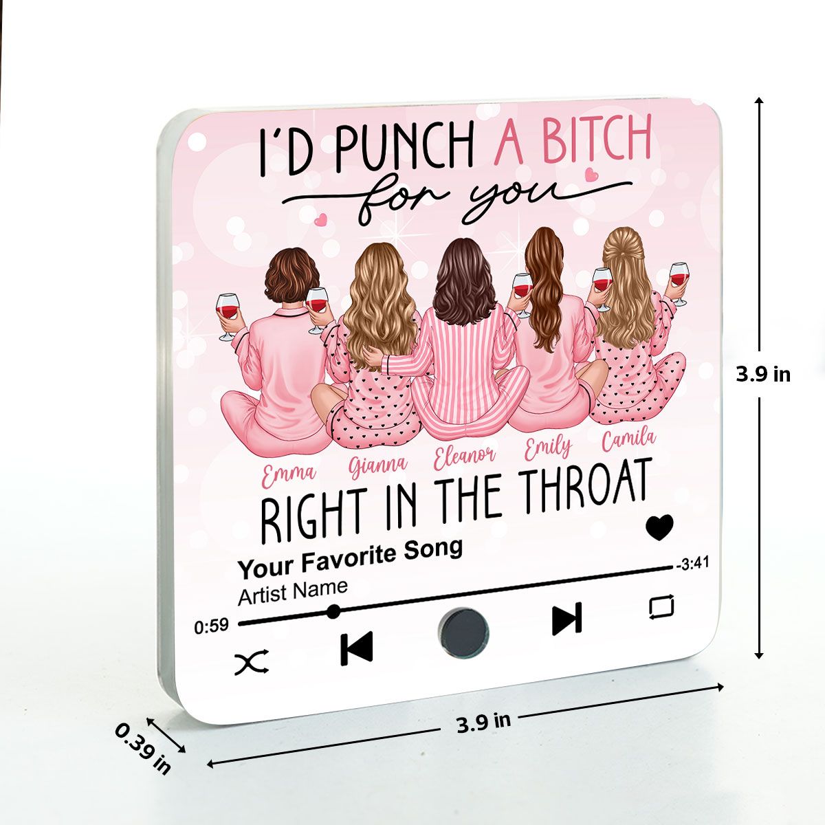 I'd Punch A Bitch For You Personalized Music Fridge Magnet, Funny Gift For Best Friends, BFF
