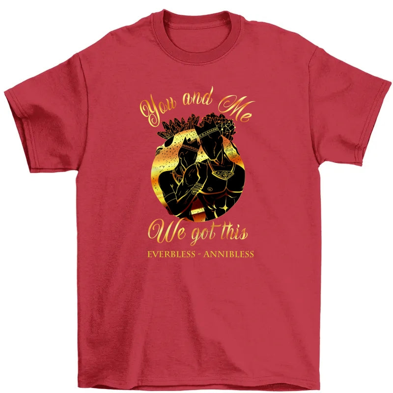 Personalized BWA Couple You And Me Got This T Shirt