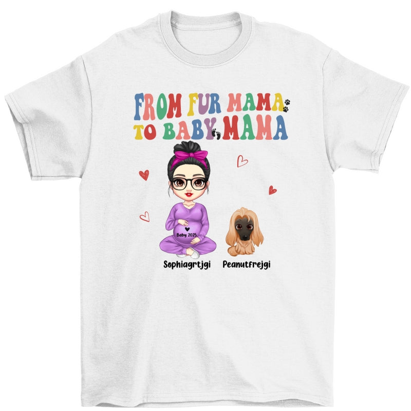 From Fur Mama To Baby Mama Personalized Shirt, Dog Mom Cat Mom, Custom Pregnancy Reveal Shirt, Mother's Day Gift For Expecting Moms