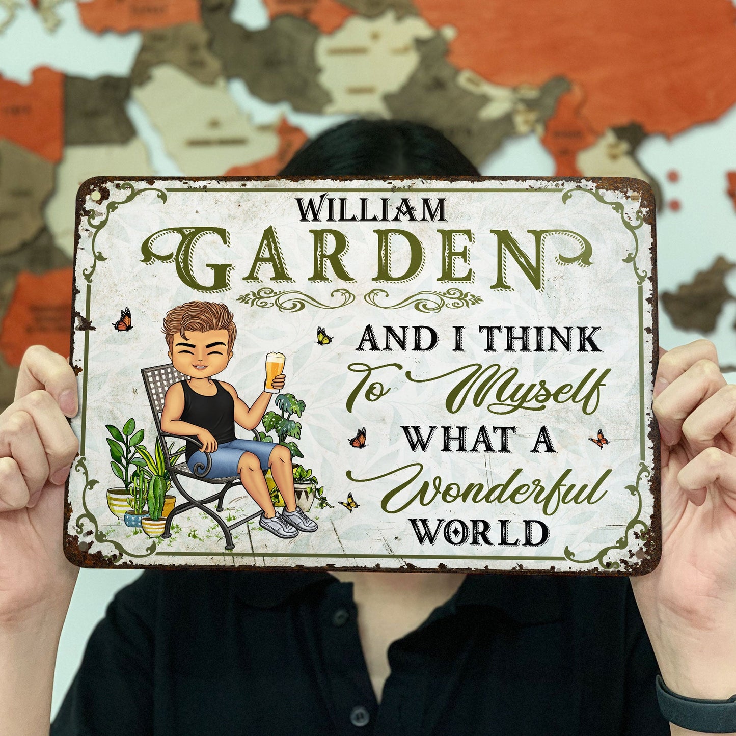And I Think To Myself What A Wonderful World Gardening - Garden Sign - Personalized Custom Classic Metal Signs