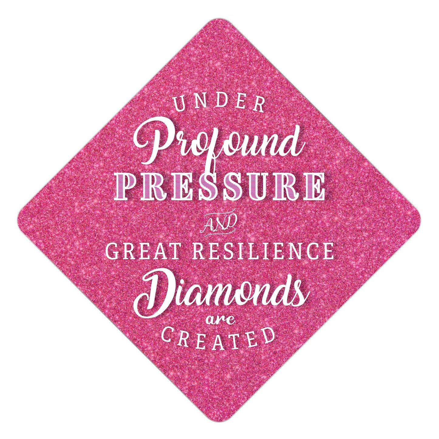 Diamonds are Created Grad Cap Tassel Topper