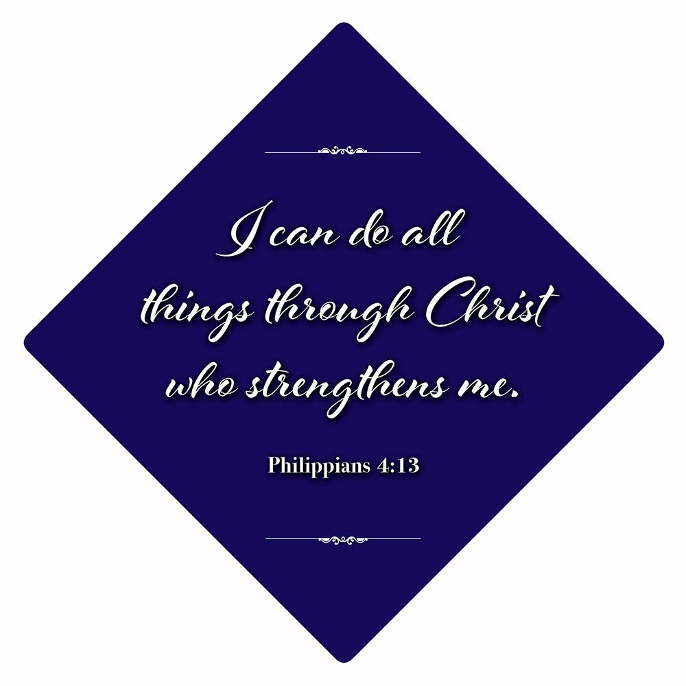 Philippians 4:13 Grad Cap Tassel Topper