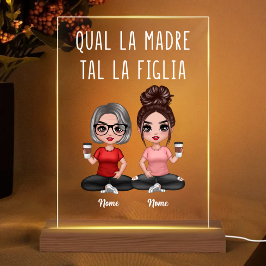Qual la madre tal la figlia - Regalo per la madre - Piastra rettangolare personalizzata in acrilico Lampada LED Luce notturna